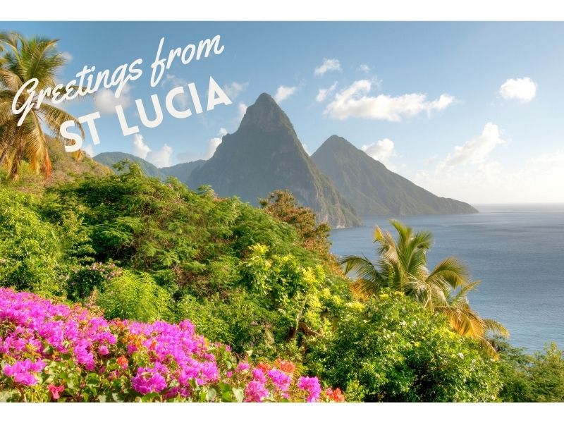 Greetings From St Lucia
